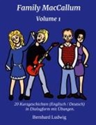Bernhard Ludwig - Family MacCallum Volume 1