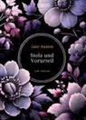 Jane Austen - Jane Austen: Stolz und Vorurteil. Vollständige Neuausgabe