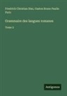 Friedrich Christian Diez, Gaston Bruno Paulin Paris - Grammaire des langues romanes
