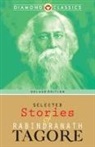 Rabindranath Tagore - Selected Stories of Rabindranath Tagore