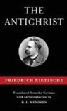 Friedrich Nietzsche - The Antichrist