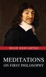 René Descartes - Meditations on First Philosophy