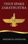 Friedrich Nietzsche - Thus Spake Zarathustra