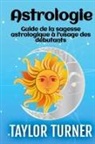 Taylor Turner - Astrologie