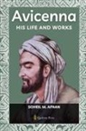 Soheil M. Afnan - Avicenna - His life and works