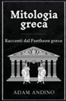Adam Andino - Mitologia greca