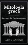 Adam Andino - Mitologia greca