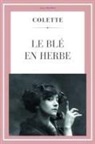 Colette - Le Blé en Herbe