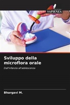 Bhargavi M. - Sviluppo della microflora orale
