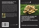 Peddireddy Laxshmi Narasimha Reddy - Screening de hongos del suelo de importancia biotecnológica procedentes de diferentes ty
