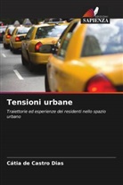 Cátia de Castro Dias - Tensioni urbane