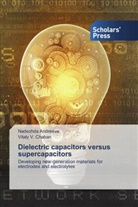 Nadezhda Andreeva, Vitaly V. Chaban - Dielectric capacitors versus supercapacitors
