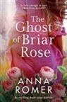 Anna Romer - THE GHOST OF BRIAR ROSE