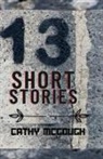 Cathy McGough - 13 THIRTEEN SHORT STORIES
