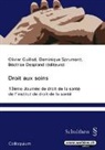 Olivier Guillod, Dominique Sprumont - Droit aux soins