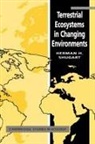 Shugart Herman H., H. H. Shugart, Herman H. Shugart - Terrestrial Ecosystems in Changing Environments