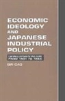 Bai Gao, Gao Bai - Economic Ideology and Japanese Industrial Policy