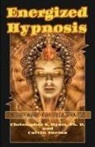 Christopher S Hyatt, Calvin Iwema - Energized Hypnosis