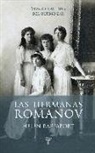 Helen Rappaport - Las hermanas Romanov