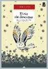 Gabrielle Roy - El río sin descanso : tres novelas esquimales