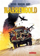 Xavier Dorison, Fabien Nury, Laurent Astier - Narrengold