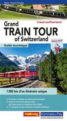 Grand train tour of Switzerland : guide touristique