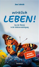 Jens Lehrich - Wirklich leben!