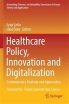 Eyüp Çetin, Özen, Hilal Özen - Healthcare Policy, Innovation and Digitalization