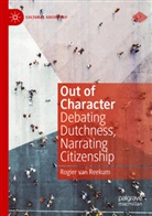Rogier van Reekum, Rogier van Reekum - Out of Character