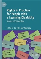 Liz Tilly, Jan Walmsley - Rights in Practice for People with a Learning Disability