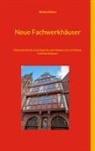 Richard Deiss - Neue Fachwerkhäuser