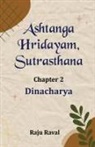 Raju Raval - Ashtanga Hridayam, Sutrasthana (Chapter 2)