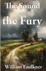William Faulkner - The Sound and the Fury