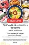 Fandom Media - Séoul - Corée Guide de restaurants et cafés par de vrais locaux