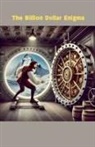 James - The Billion Dollar Enigma