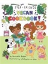 Bernadette A. Bohan - Iyla and Friends Vegan Cookbook