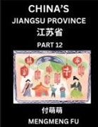 Mengmeng Fu - China's Jiangsu Province (Part 12)- Learn Chinese Characters, Words, Phrases with Chinese Names, Surnames and Geography