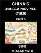 Mengmeng Fu - China's Jiangsu Province (Part 5)- Learn Chinese Characters, Words, Phrases with Chinese Names, Surnames and Geography
