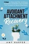 Amy Harper - Avoidant Attachment Recovery