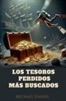 Michael Harris - Los Tesoros Perdidos más Buscados