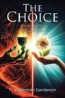 P. J. Soloman Sanderson - THE CHOICE
