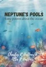 Alta H Haffner, Charles R Haffner - Neptune's Pools