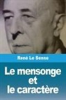 René Le Senne - Le mensonge et le caractère