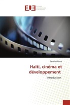 Danielot Pierre - Haïti, cinéma et développement