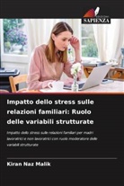 Kiran Naz Malik - Impatto dello stress sulle relazioni familiari: Ruolo delle variabili strutturate