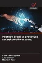 Seba Geevarghese, ANU Girdhar, Navneet Kaur - Protezy dloni w protetyce szczekowo-twarzowej