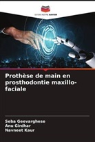 Seba Geevarghese, ANU Girdhar, Navneet Kaur - Prothèse de main en prosthodontie maxillo-faciale