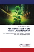 MICHAEL AUGUSTINE ABAKPA - Atmospheric Particulate Matter Characterisation