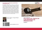 Jorge Luis Hilario Rivas - BALANCE DE LÍNEAS EN LOS SISTEMAS DE PRODUCCIÓN