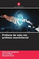 Seba Geevarghese, ANU Girdhar, Navneet Kaur - Prótese de mão em prótese maxilofacial